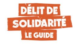 Guide pratique sur le délit de solidarité