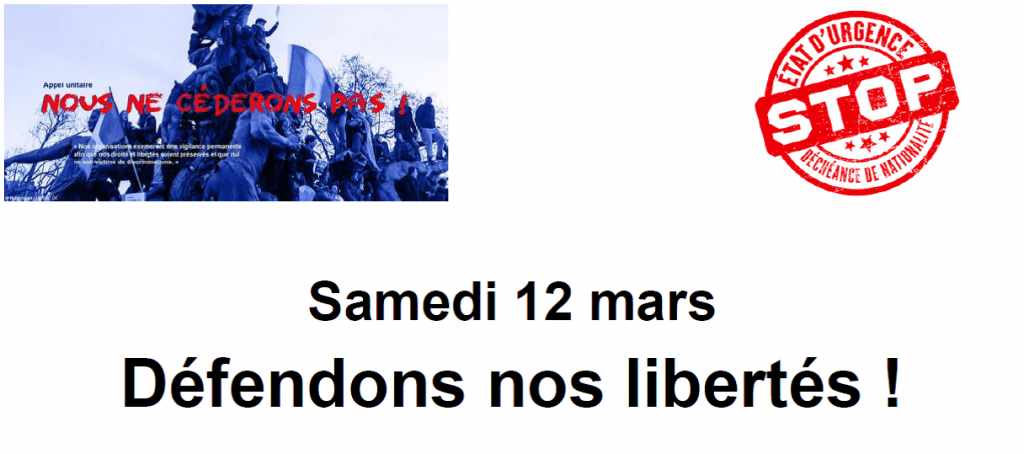 Manifestation contre l'état d'urgence et la déchéance de nationalité Manifestation contre l'état d'urgence et la déchéance de nationalité