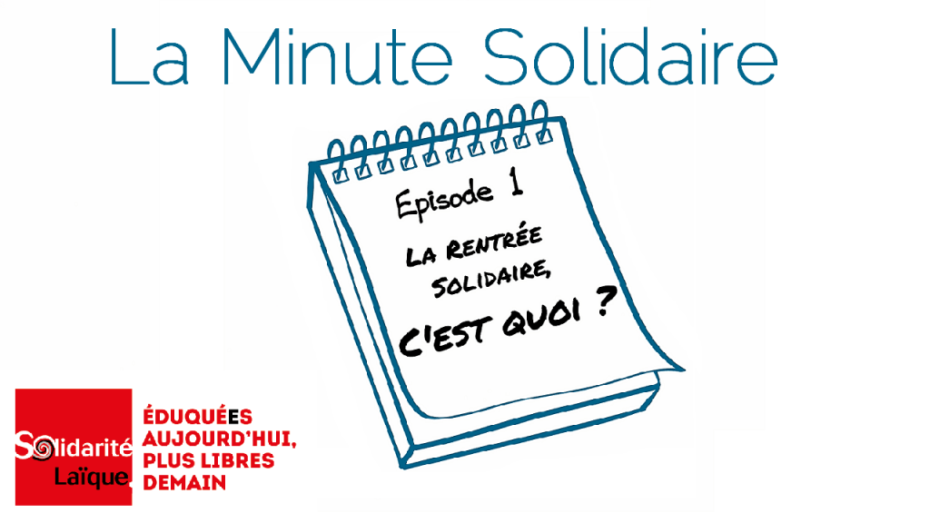 La Rentrée Solidaire, c'est quoi ? Episode 1 de notre websérie ! 