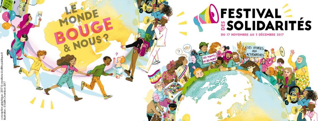 Festival des Solidarités : le monde bouge, et vous ? Festival des Solidarités : le monde bouge, et vous ?