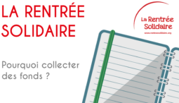 Rentrée Solidaire, pourquoi collecter des fonds ? - la minute solidaire