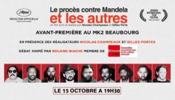 Le procès contre Mandela, un film sur la lutte contre l’apartheid au MK2 Beaubourg