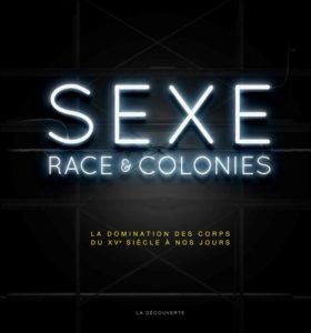 Vidéo : « Sexe, race et colonies » pourquoi publier des images d'une telle violence ?