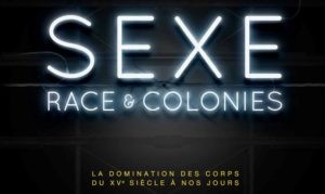 Vidéo : « Sexe, race et colonies » pourquoi publier des images d'une telle violence ?