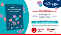 Webinaire - Faire vivre la laïcité : comment accompagner les éducateurs ?