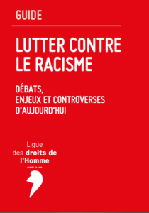 Lutter contre le racisme: un guide pour combattre les discriminations