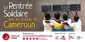 Rentrée Solidaire avec les enfants du Cameroun : c'est parti !