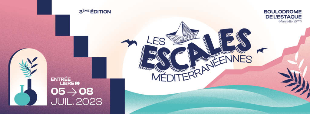 Escales Méditerranéennes : retrouvons-nous à Marseille ! escales méditerranéennes