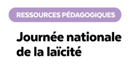 Des ressources pédagogiques sur la laïcité