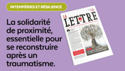 La solidarité de proximité, essentielle pour se reconstruire après un traumatisme