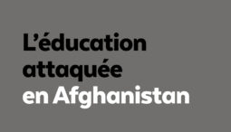 Continuons de dénoncer l'éducide à Gaza ! Éducation attaquée en Afghanistan