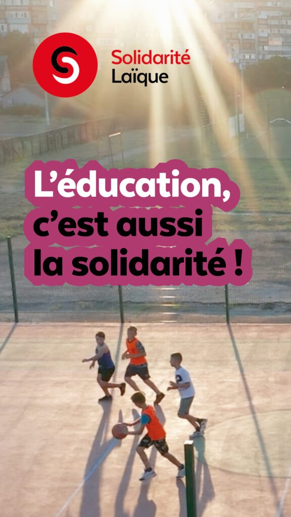 L'éducation, c'est aussi la solidarité !